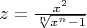 $z=\frac{x^2}{\sqrt[n]{x^n-1}}$