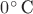 $0^\circ\,\mbox{C}$