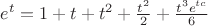 $e^t=1+t+t^2+\frac{t^2}{2}+\frac{t^3 e^{tc}}{6}$