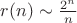 $r(n)\sim \frac{2^n}n$