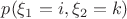 $p(\xi_1=i, \xi_2=k)$