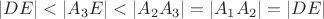 $|DE| < |A_3E| < |A_2A_3| = |A_1A_2| = |DE|$