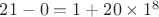 $21-0=1+20\times1^8$ $21-0=1+20\times1^8$