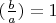 $(\frac{b}{a})=1$