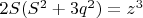 $2S(S^2+3q^2)=z^3$