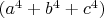 $(a^4+b^4+c^4)$