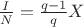 $\frac{I}{N} = \frac{q-1}{q}X$
