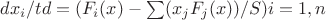 $dx_{i}/td=(F_{i}(x)-\sum(x_{j}F_{j}(x))/S)   i=1,n$