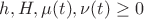 $h,H, \mu(t), \nu(t) \ge 0$