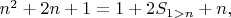 $n^2 + 2n + 1 = 1 + 2S_{1>n} + n,$