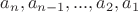 $a_n, a_{n-1}, ..., a_2, a_1$
