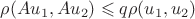$\rho(Au_1,Au_2) \leqslant q\rho(u_1,u_2)$