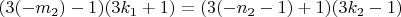 $(3(-m_{2})-1)(3k_{1}+1)=(3(-n_{2}-1)+1)(3k_{2}-1)$