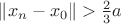 $\|x_n-x_0\|>\frac 23a$