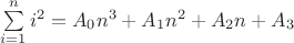 $\sum\limits_{i=1}^n{i^2}=A_0n^3+A_1n^2+A_2n+A_3$