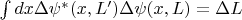 $\int dx \Delta \psi^{*}(x,L' ) \Delta \psi(x,L) =\Delta L $