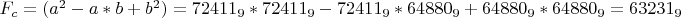 ${F_c=(a^2-a*b+b^2)={72411_9*72411_9}-{72411_9*64880_9}+{64880_9*64880_9}=63231_9}$