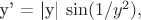 y' = |y| \sin (1/y^2),