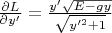 $\frac{\partial L}{\partial y'} = \frac{y'\sqrt{E-gy}}{\sqrt{y'^2 + 1}}
$