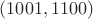 $(1001,1100)$