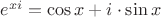 $e^{xi} = \cos x + i \cdot \sin x$