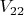 $V_{22}$