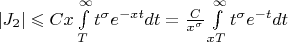 $|J_2| \leqslant Cx\int \limits_T^{\infty} t^{\sigma}e^{-xt}dt = \frac {C}{x^{\sigma}}\int \limits_{xT}^{\infty} t^{\sigma}e^{-t}dt$