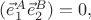 $(\vec{e}_1^A\vec{e}_2^B)=0,$