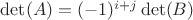$\det(A)=(-1)^{i+j}\det(B)$
