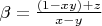$\[
\beta  = \frac{{\left( {1 - xy} \right) + z}}{{x - y}}
\]$