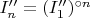 $I''_n = (I''_1)^{\circ n}$