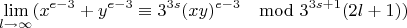 $$\lim\limits_{l \rightarrow \infty}(x^{e-3}+y^{e-3}\equiv 3^{3s}(xy)^{e-3} \mod 3^{3s+1}(2l+1))$$