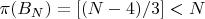 $\pi(B_N)=[(N-4)/3]<N$