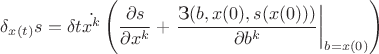 $$
\delta_{x(t)}s=\delta t \dot{x^k}\left(\frac{\partial s}{\partial x^k}+\left.\frac{\text{З}(b,x(0),s(x(0)))}{\partial b^k}\right|_{b=x(0)}\right)
$$