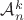$\mathcal{A}_n^k$ $\mathcal{A}_n^k$