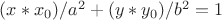 $(x*x_0)/a^2+(y*y_0)/b^2=1$