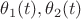 $\theta_1(t), \theta_2(t)$