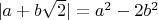 $|a+b\sqrt2|=a^2-2b^2$