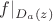 $f|_{D_a(z)}$