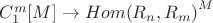 $C_1^m[M]\to {Hom(R_n, R_m)}^M$