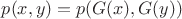 $p(x,y)=p(G(x),G(y))$