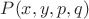 $P(x,y,p,q)$