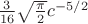$\frac{3}{16}\sqrt{\frac{\pi}{2}}c^{-5/2}$