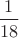 $\dfrac1{18}$