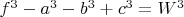 $f^3-a^3-b^3+c^3=W^3$