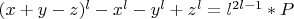 $(x+y-z)^l-x^l-y^l+z^l=l^{2l-1}*P$