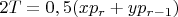 $2T=0,5(xp_r+yp_{r-1})$