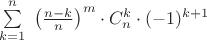 {\sum\limits_{k=1}^{n}}\;{\left(\frac{n-k}{n}\right)}^{m} \cdot C^k_n \cdot (-1)^{k+1}