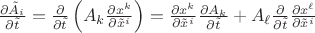 $\frac{\partial \tilde A_i}{\partial \tilde t}=\frac{\partial}{\partial \tilde t}\left(A_k\frac{\partial x^k}{\partial \tilde x^i}\right)=\frac{\partial x^k}{\partial \tilde x^i}\frac{\partial A_k}{\partial \tilde t}+A_\ell \frac{\partial}{\partial\tilde t}\frac{\partial x^\ell}{\partial \tilde x^i}$
