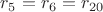 $r_5=r_6=r_{20}$